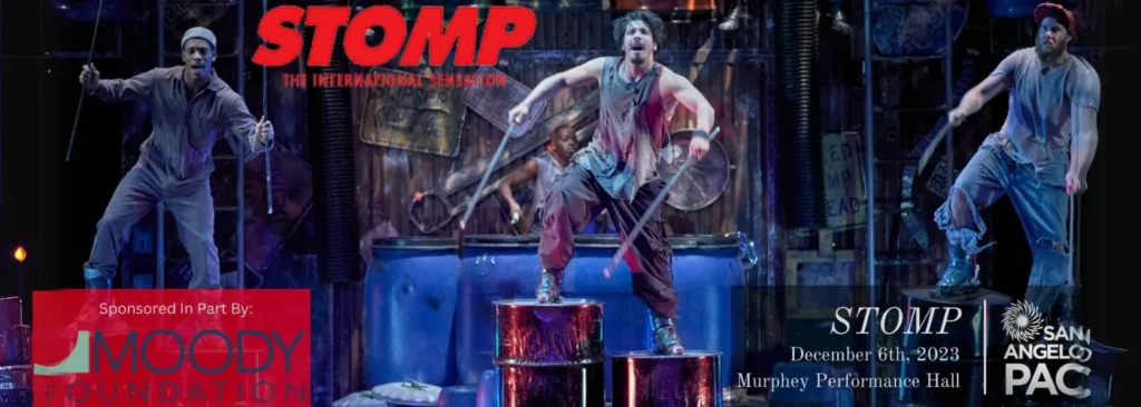 Stomp at Murphey Performance Hall Performing Arts Center